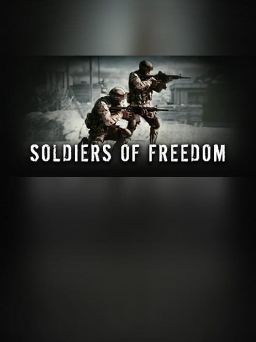 Soldiers of Freedom