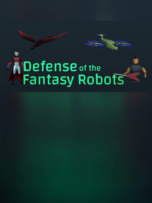 Defense of the Fantasy Robots