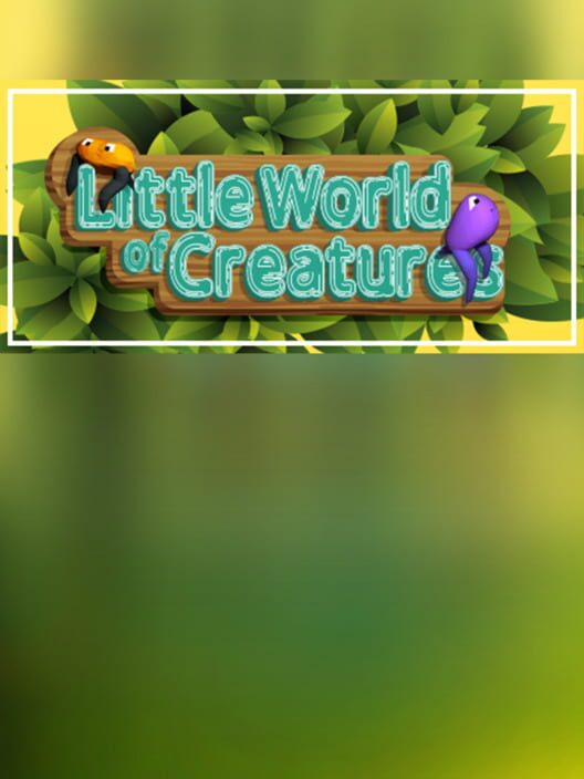 Little World of Creatures