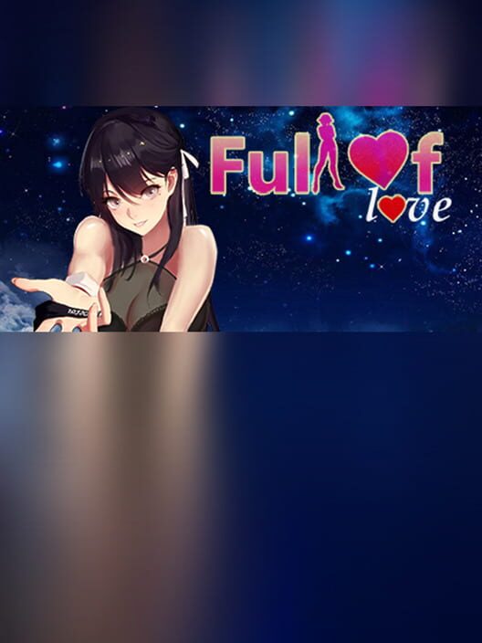 Full of Love
