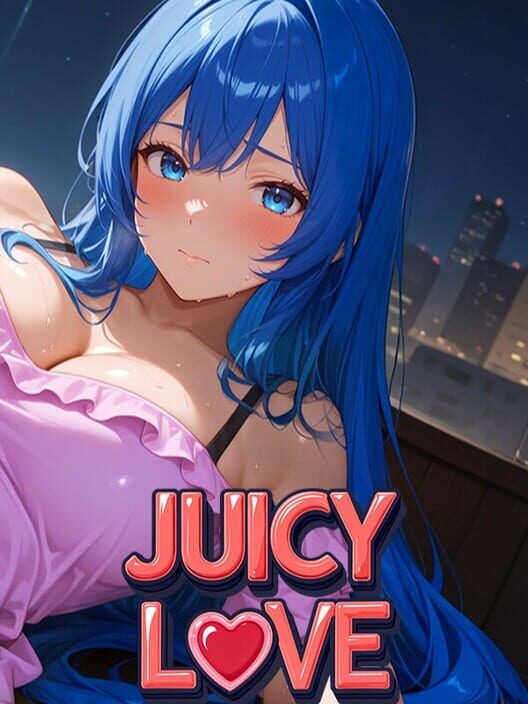Juicy Love