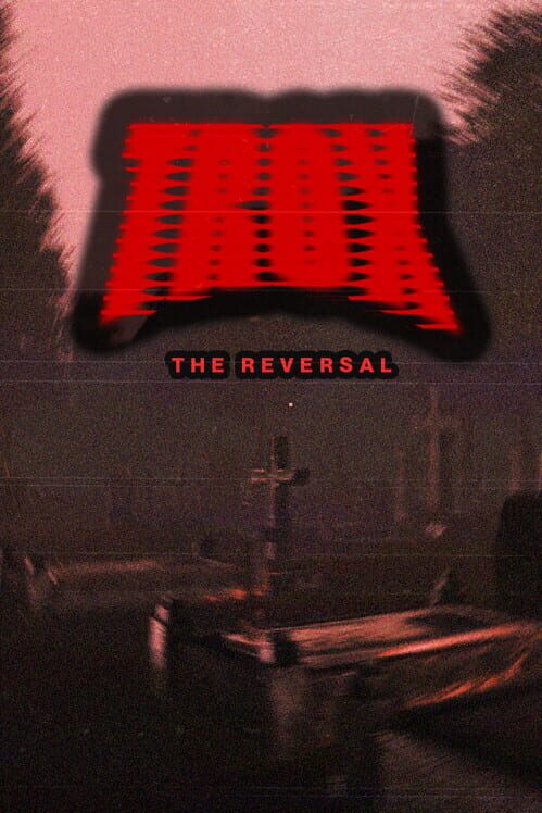 Trox: The Reversal