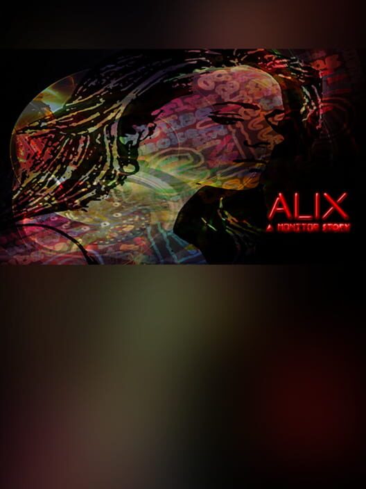 Monitor: The Game - Alix: A Monitor Story