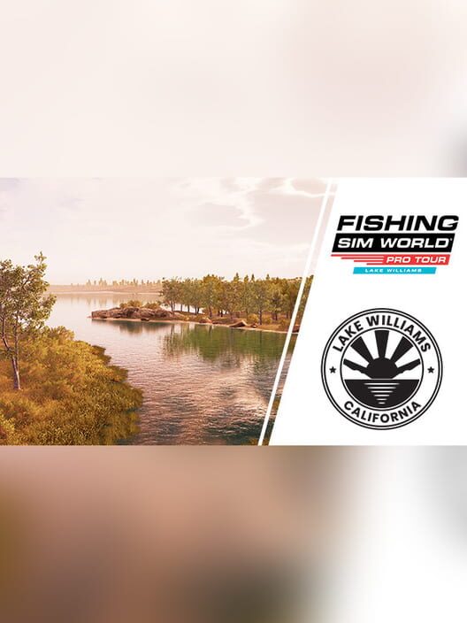 Fishing Sim World: Pro Tour - Lake Williams