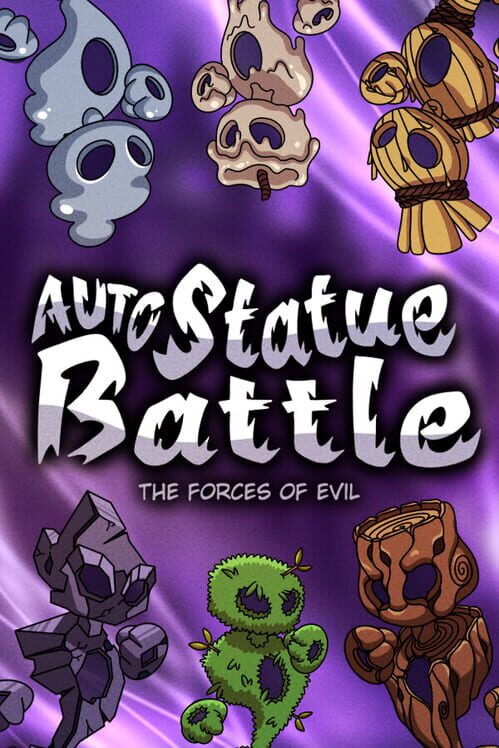Auto Statue Battle: The Forces of Evil