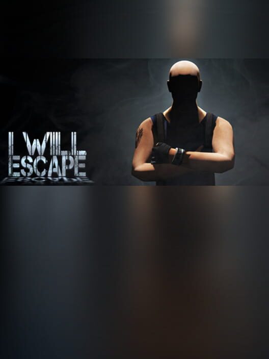 I Will Escape