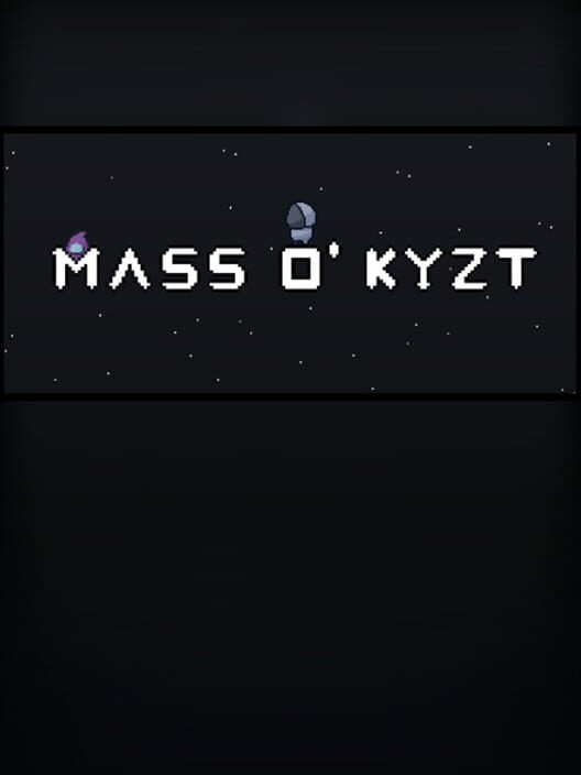 Mass O' Kyzt