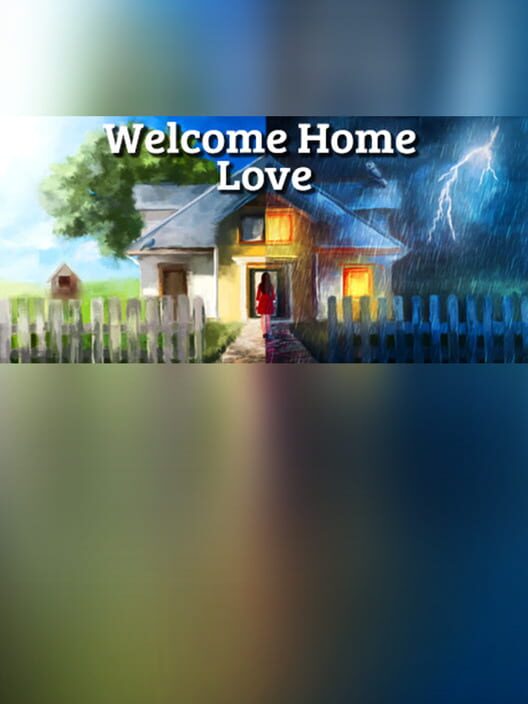 Welcome Home, Love