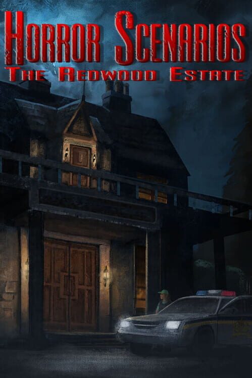 Horror Scenarios: The Redwood Estate