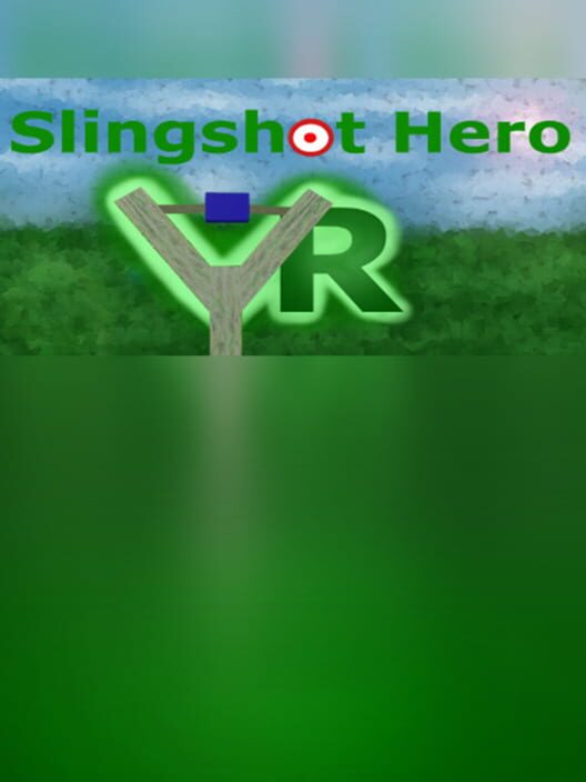 Slingshot Hero VR