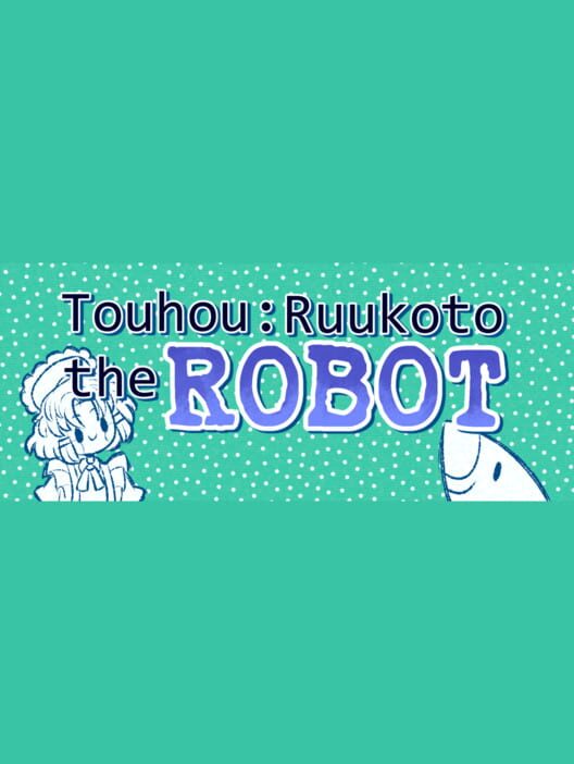 Ruukoto the Robot