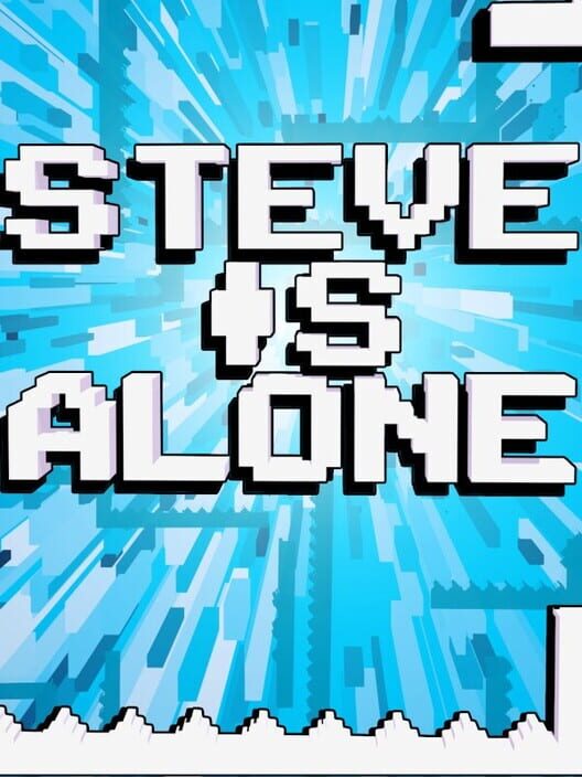 Steve Is Alone