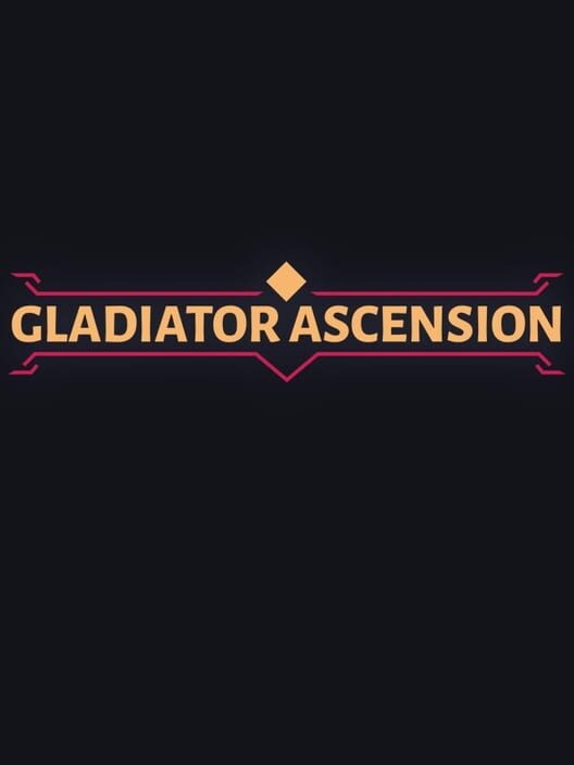 Gladiator Ascension