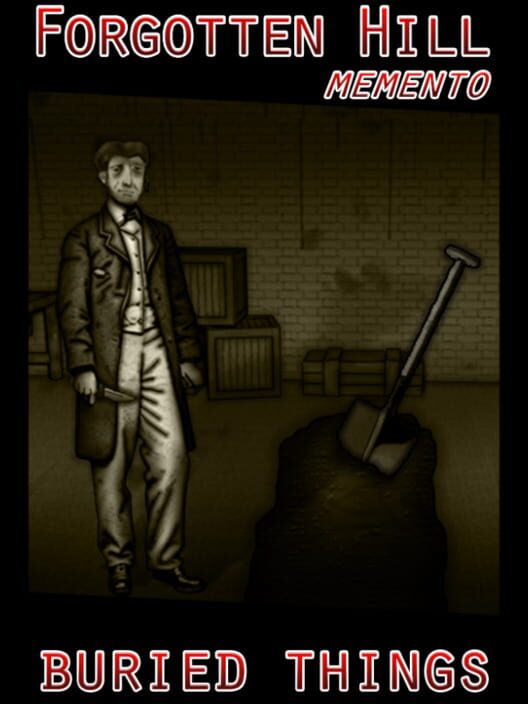 Forgotten Hill Memento: Buried Things
