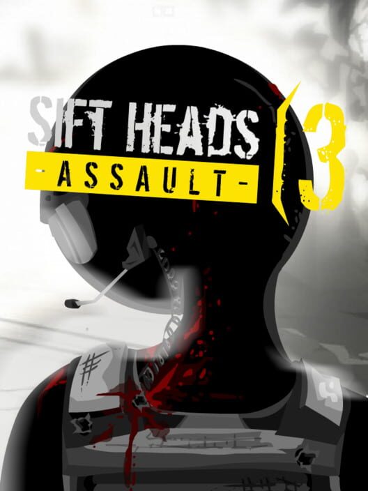 Sift Heads Assault 3