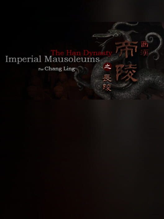The Han Dynasty Imperial Mausoleums