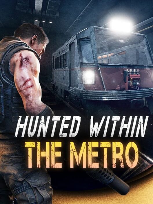 Hunted Within: The Metro