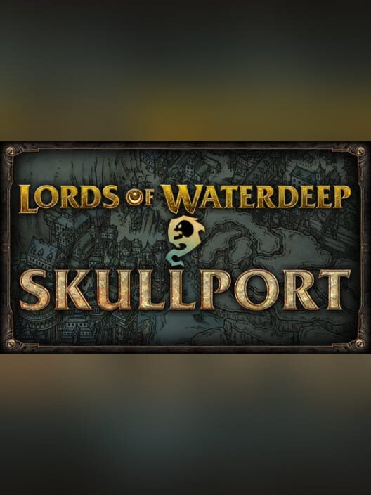 D&D Lords of Waterdeep: Skullport expansion