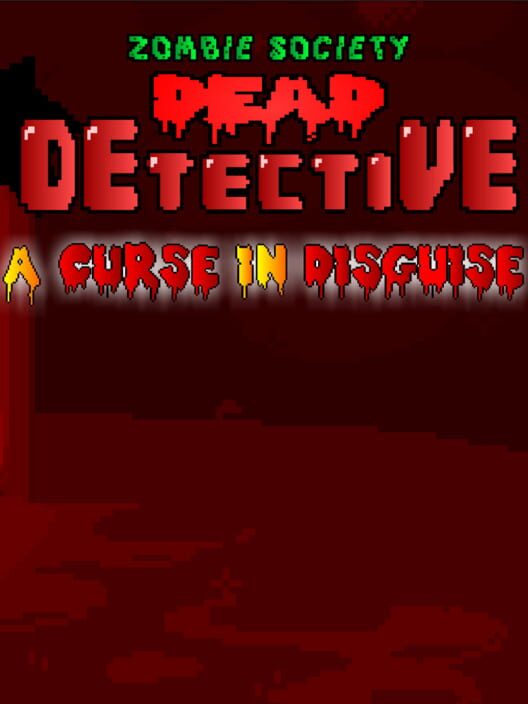 Zombie Society Dead Detective: A Curse in Disguise