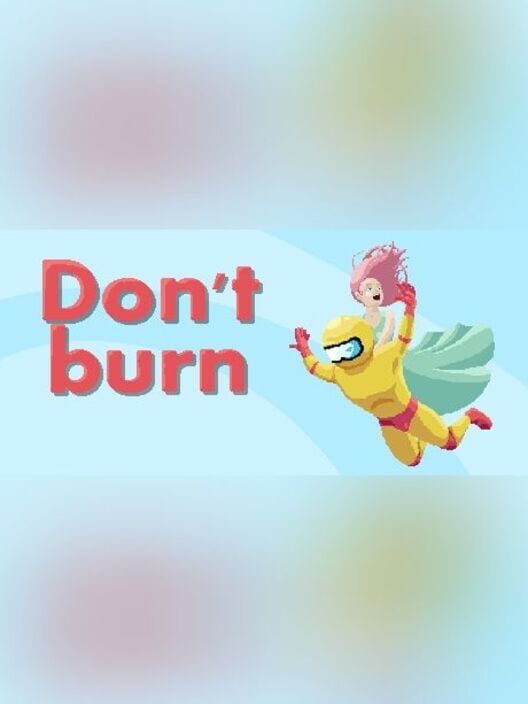 Don't Burn