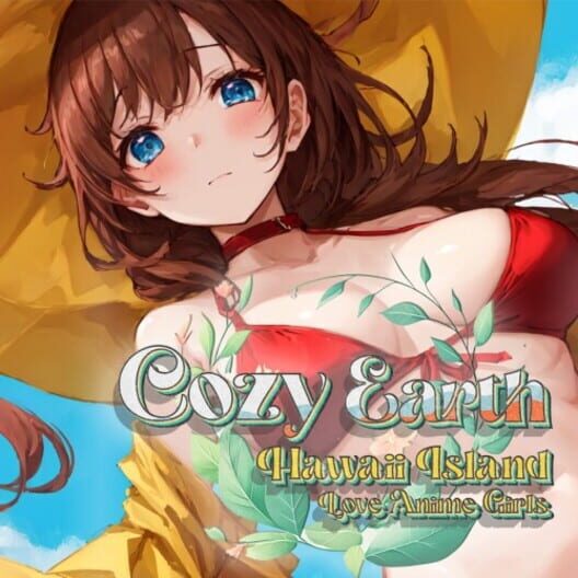 Cozy Earth: Hawaii Island Love Anime Girls