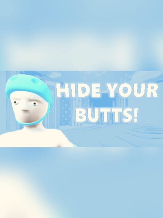 Hide Your Butts!
