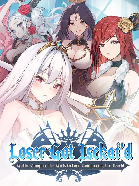 Loser Got Isekai’d: Gotta Conquer the Girls Before Conquering the World