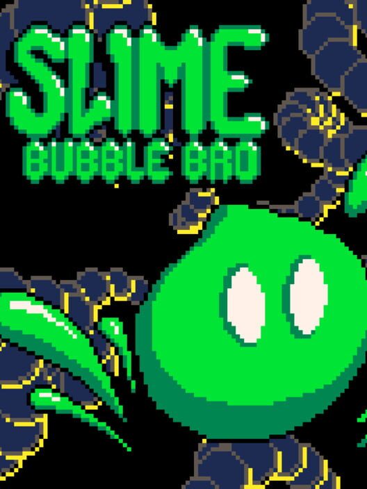 Slime Bubble Bro
