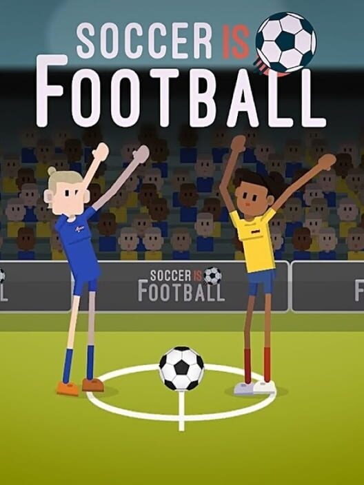 Soccer Is Football