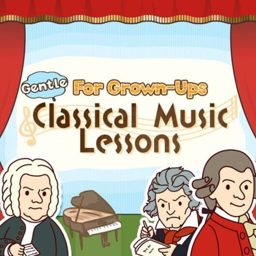 Gentle Classical Music Course for Grown-Ups