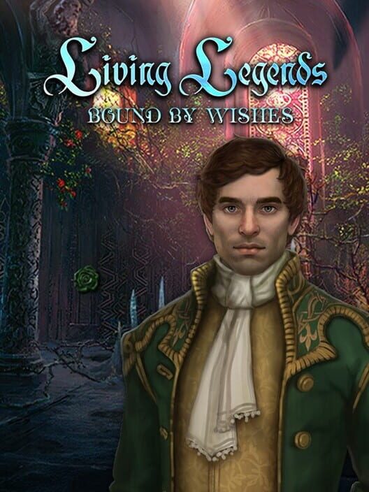 Living Legends: Bound by Wishes