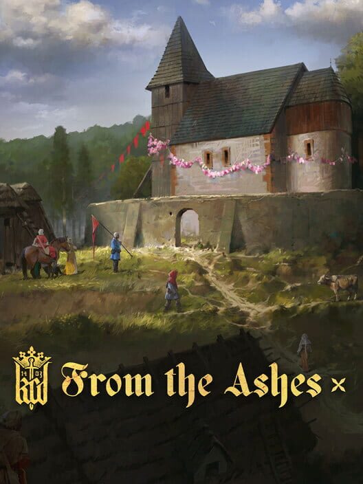 Kingdom Come: Deliverance - From the Ashes