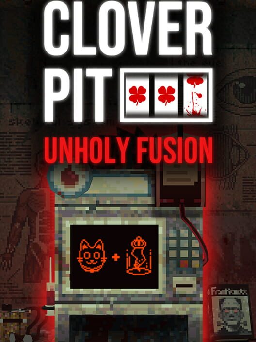 Cloverpit: Unholy Fusion