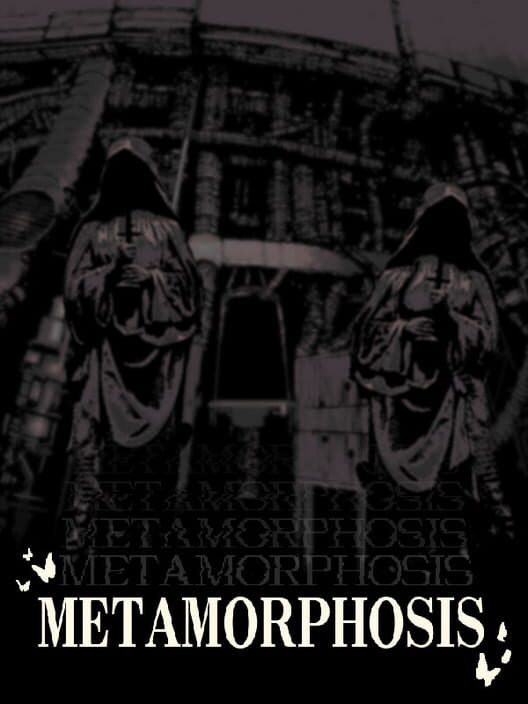 Metamorphosis
