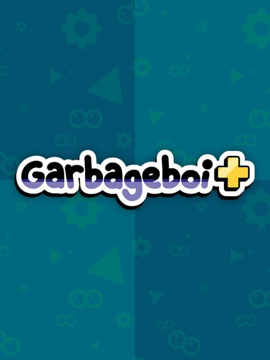 Garbageboi+
