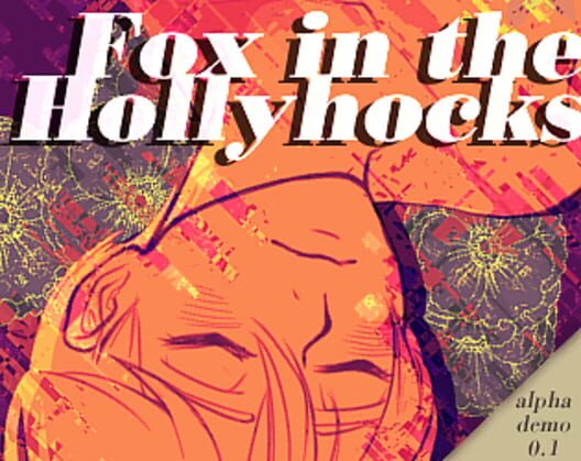 Fox in the Hollyhocks