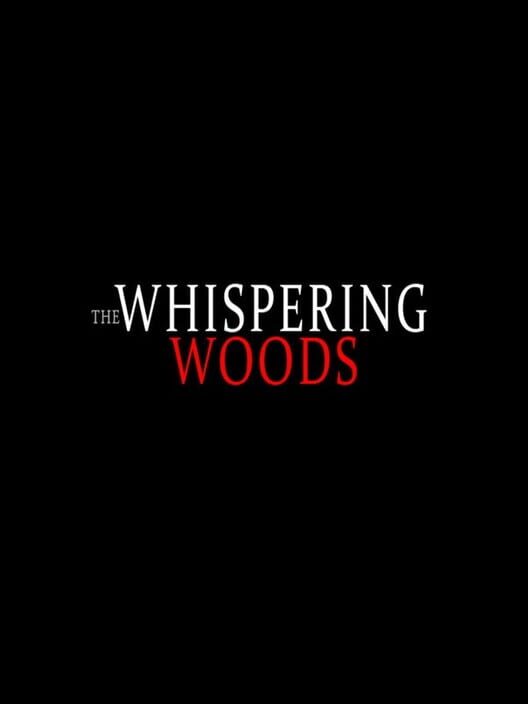 The Whispering Woods