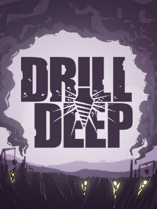 Drill Deep