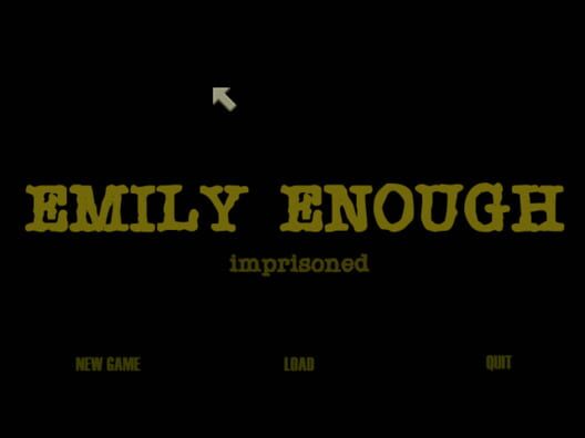 Emily Enough: Imprisoned