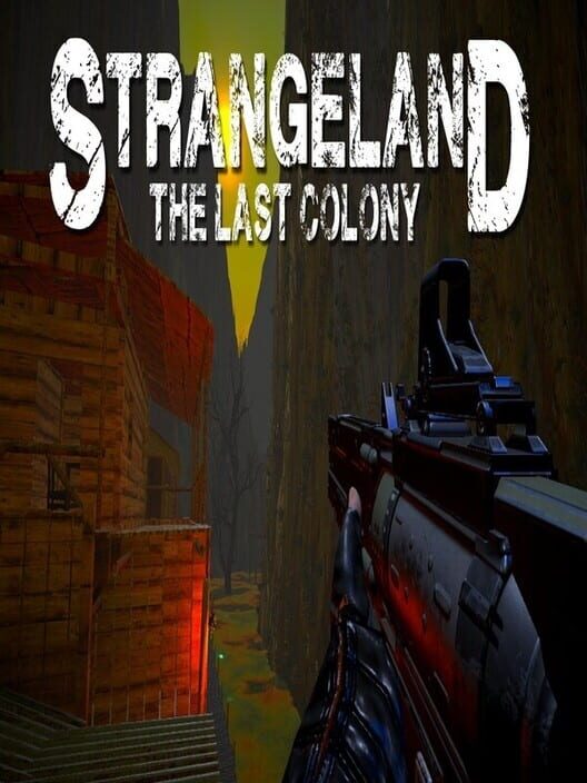 Strangeland: The Last Colony