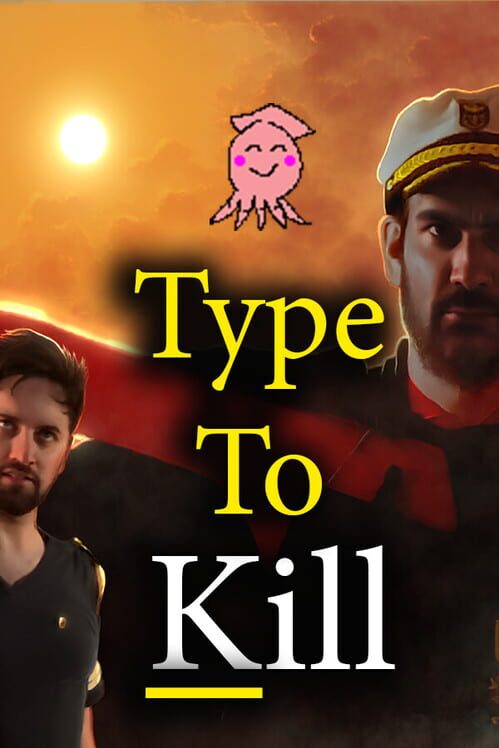Type To Kill