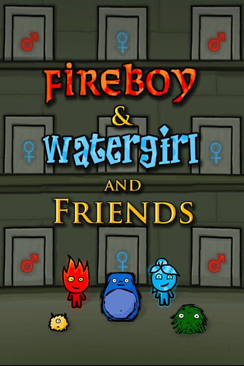 Fireboy & Watergirl and Friends