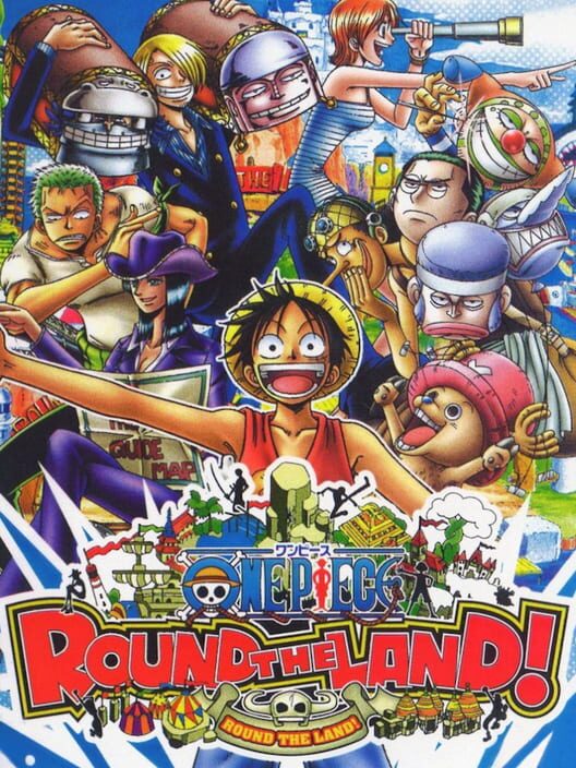 One Piece: Round the Land!