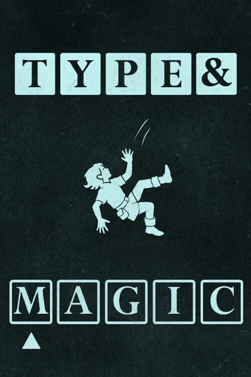 Type & Magic