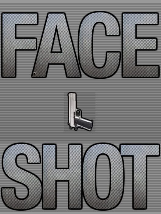 Face Shot