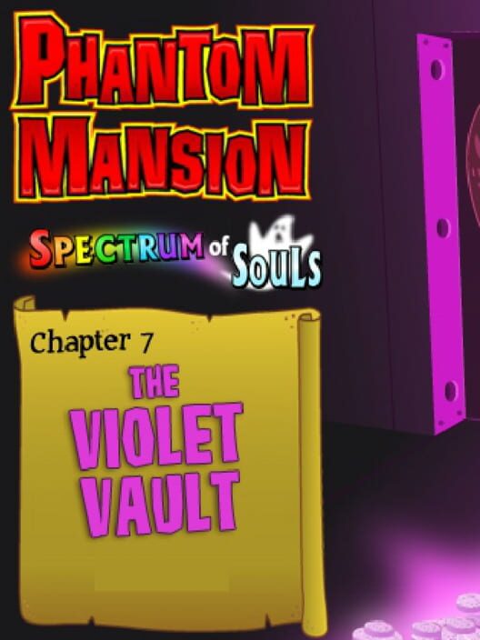 Phantom Mansion Chapter 7: The Violet Vault