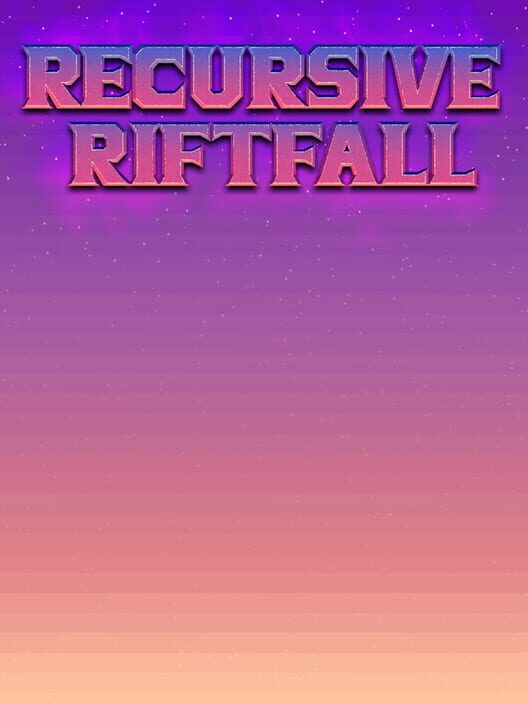 Recursive Riftfall