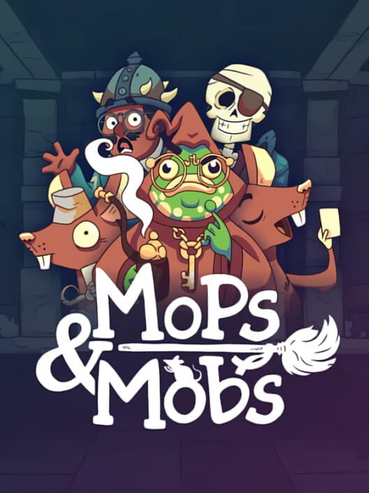 Mops & Mobs: A Sweeping Dungeon Adventure