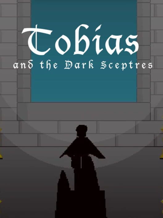 Tobias and the Dark Sceptres