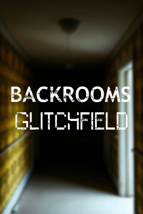 Backrooms: Glitchfield